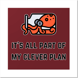 It's All Part Of My Clever Plan (MD23QU013b) Posters and Art